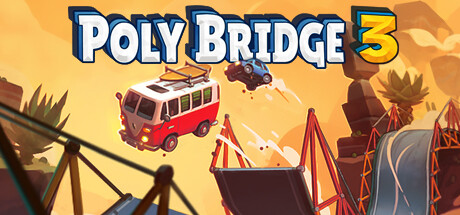 桥梁建筑师3 /Poly Bridge 3 / PC+手机双端 v1.5.10 免安装中文版-易如分享